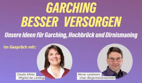 2026-02-27 Garching besser versorgen_GVK.png 2026-02-27 Garching besser versorgen_GVK.png