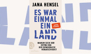 KG_E1021K_Jana Hensel Es war einmal ein Land.jpg KG_E1021K_Jana Hensel Es war einmal ein Land.jpg